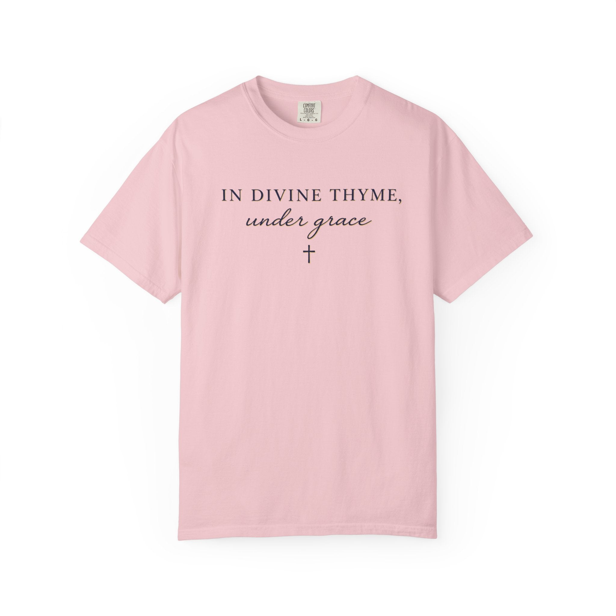 In Divine Thyme T-Shirt — "In Divine Thyme, under grace" Faith Graphic Tee