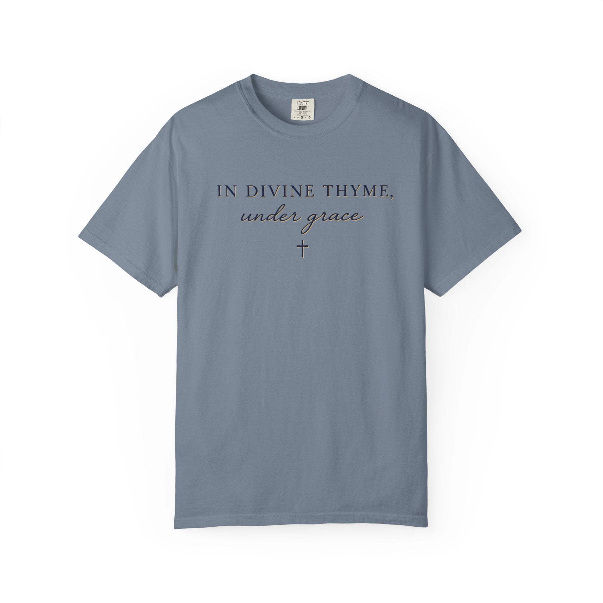 In Divine Thyme T-Shirt — "In Divine Thyme, under grace" Faith Graphic Tee
