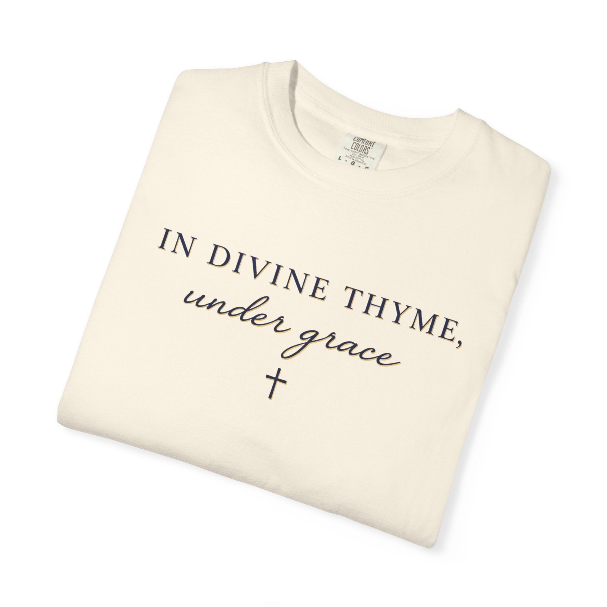 In Divine Thyme T-Shirt — "In Divine Thyme, under grace" Faith Graphic Tee