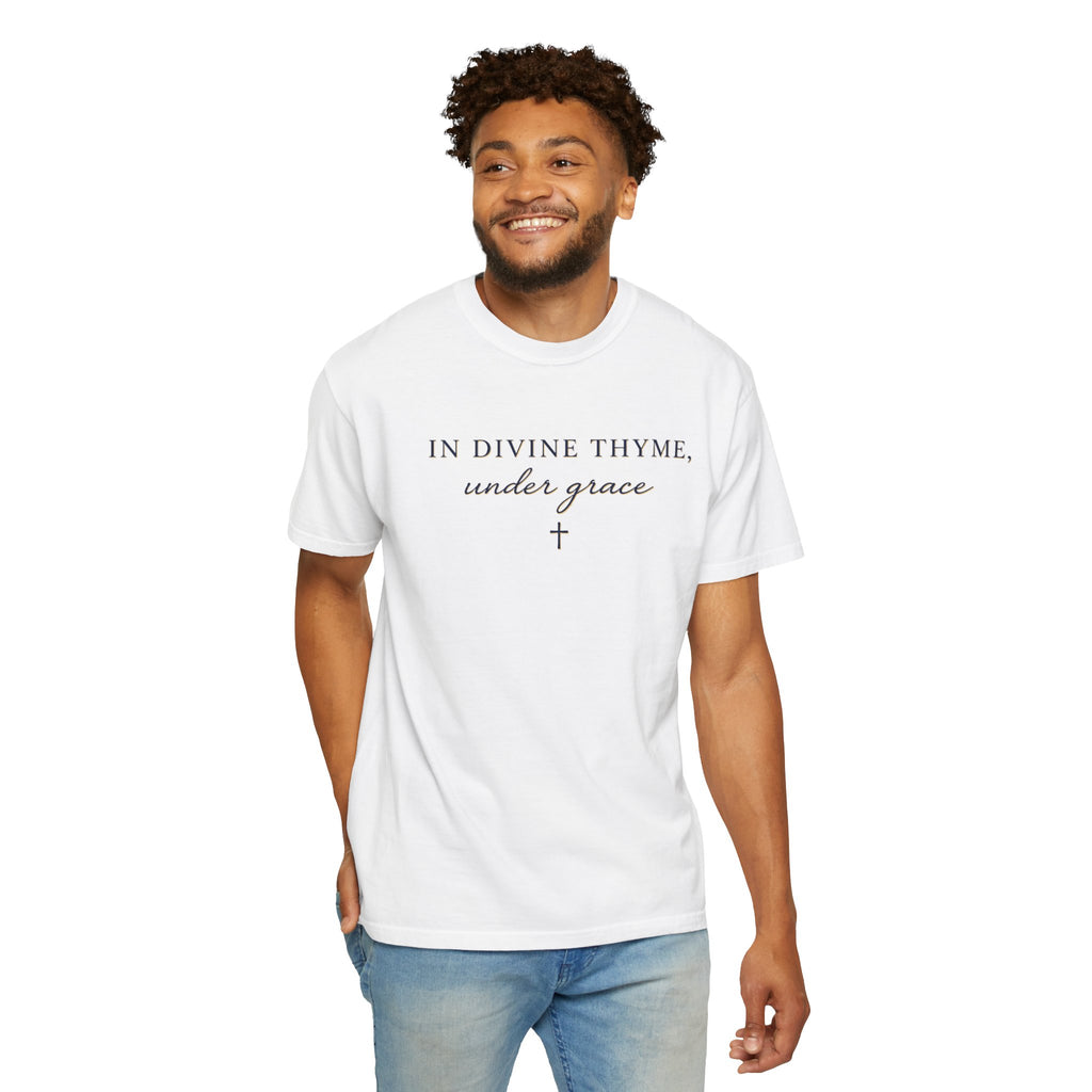 In Divine Thyme T-Shirt — "In Divine Thyme, under grace" Faith Graphic Tee