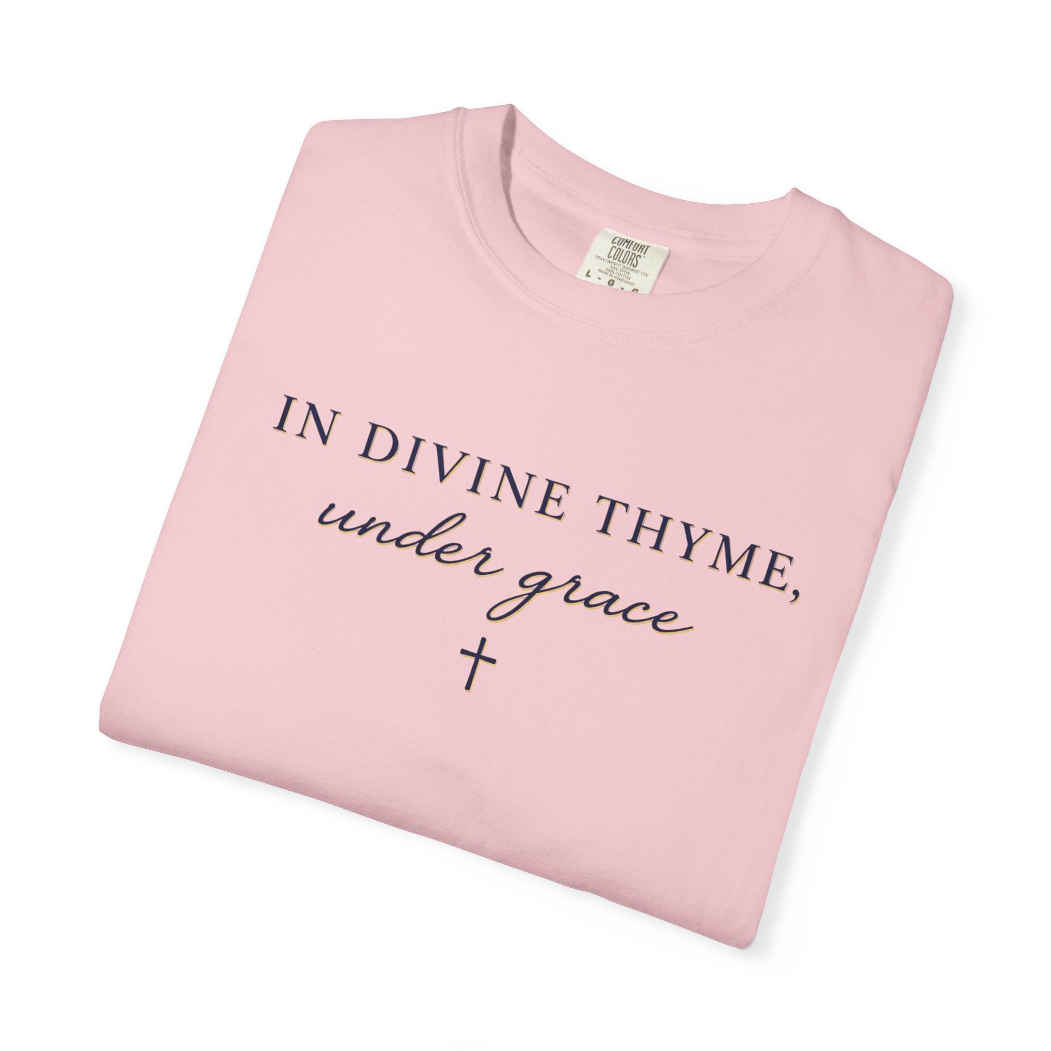 In Divine Thyme T-Shirt — "In Divine Thyme, under grace" Faith Graphic Tee