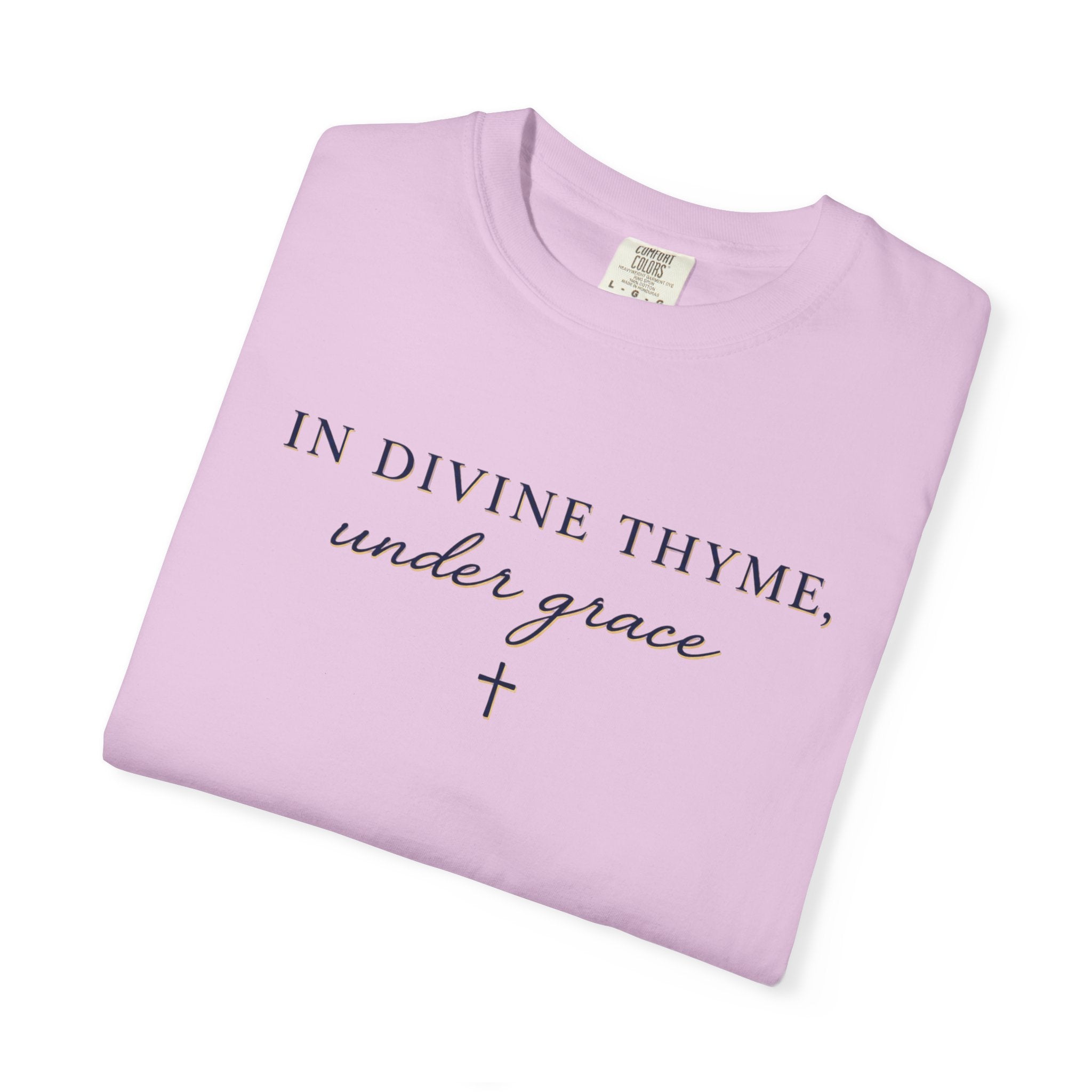 In Divine Thyme T-Shirt — "In Divine Thyme, under grace" Faith Graphic Tee