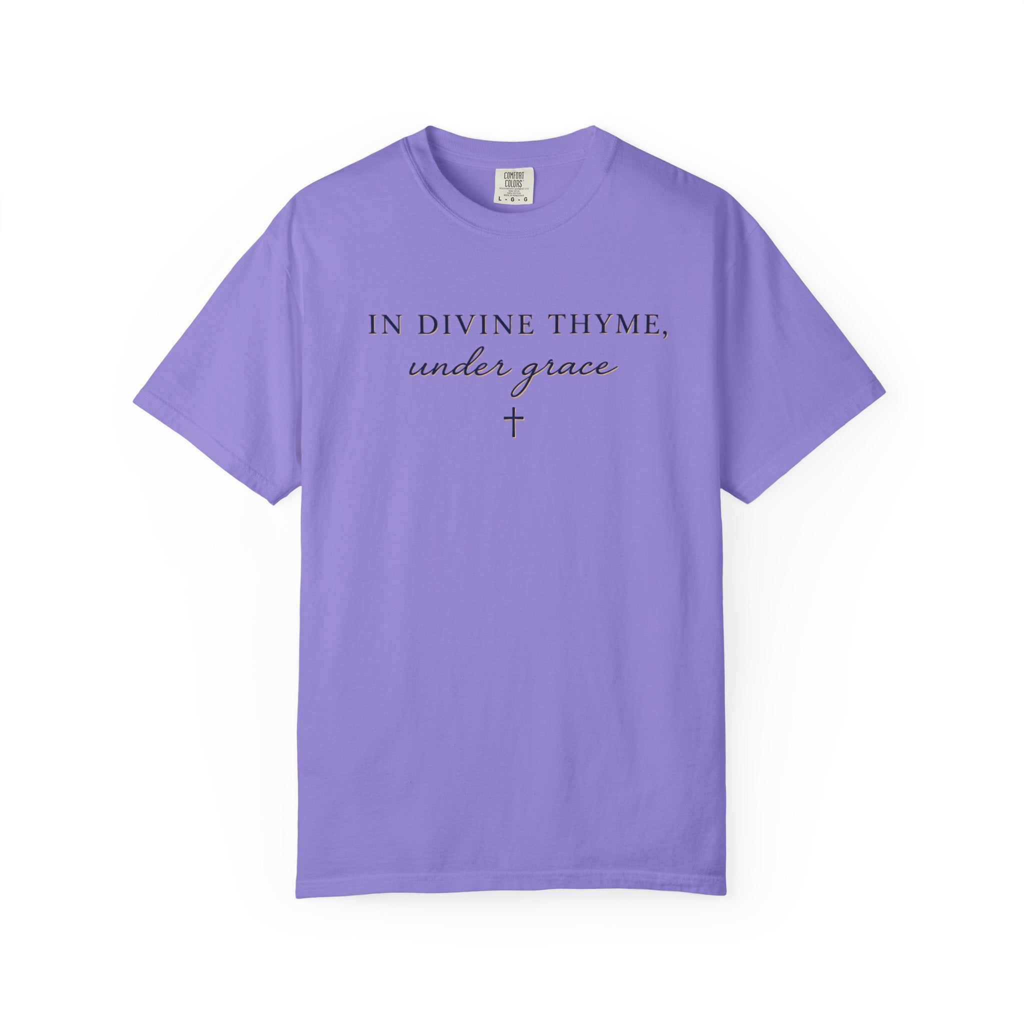 In Divine Thyme T-Shirt — "In Divine Thyme, under grace" Faith Graphic Tee
