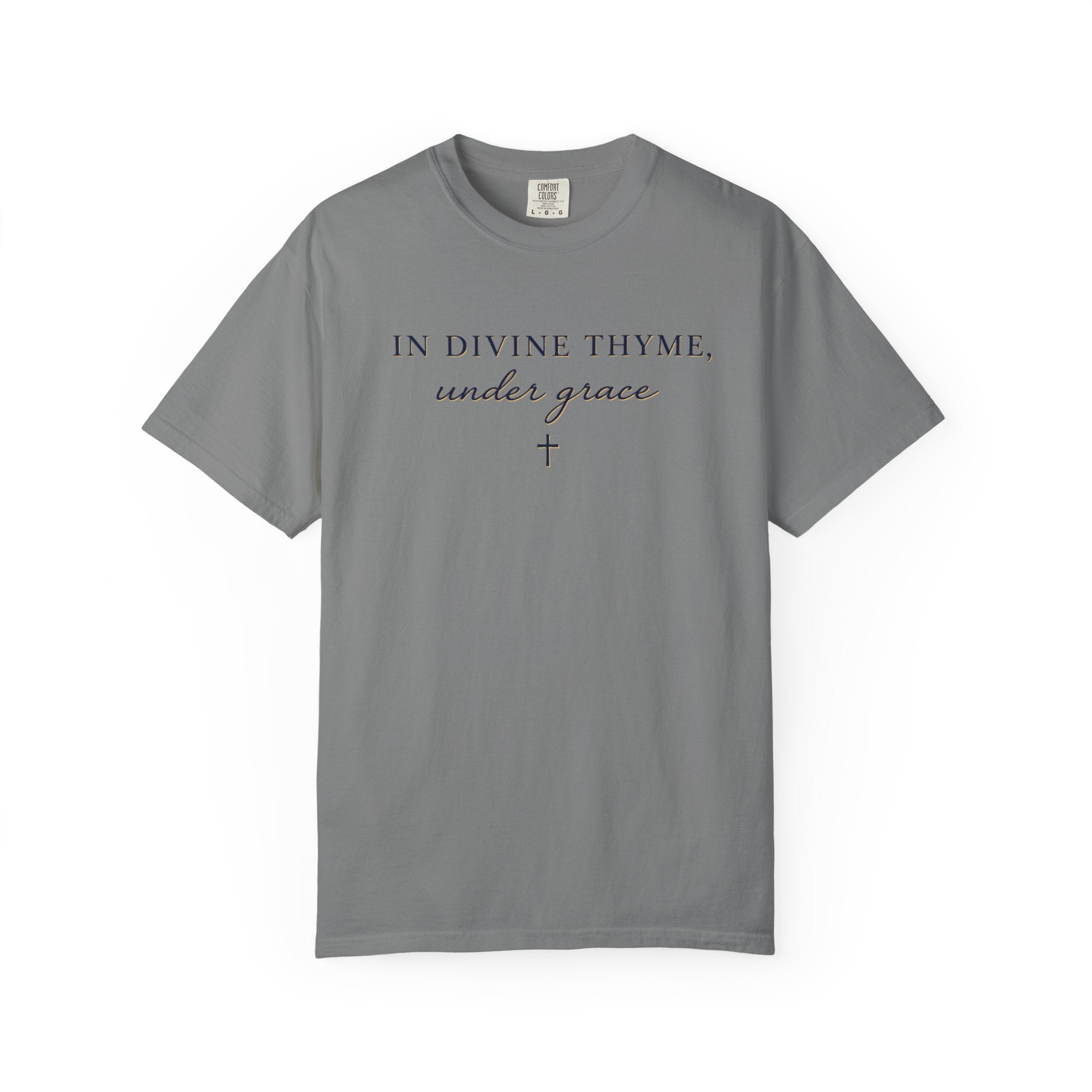 In Divine Thyme T-Shirt — "In Divine Thyme, under grace" Faith Graphic Tee