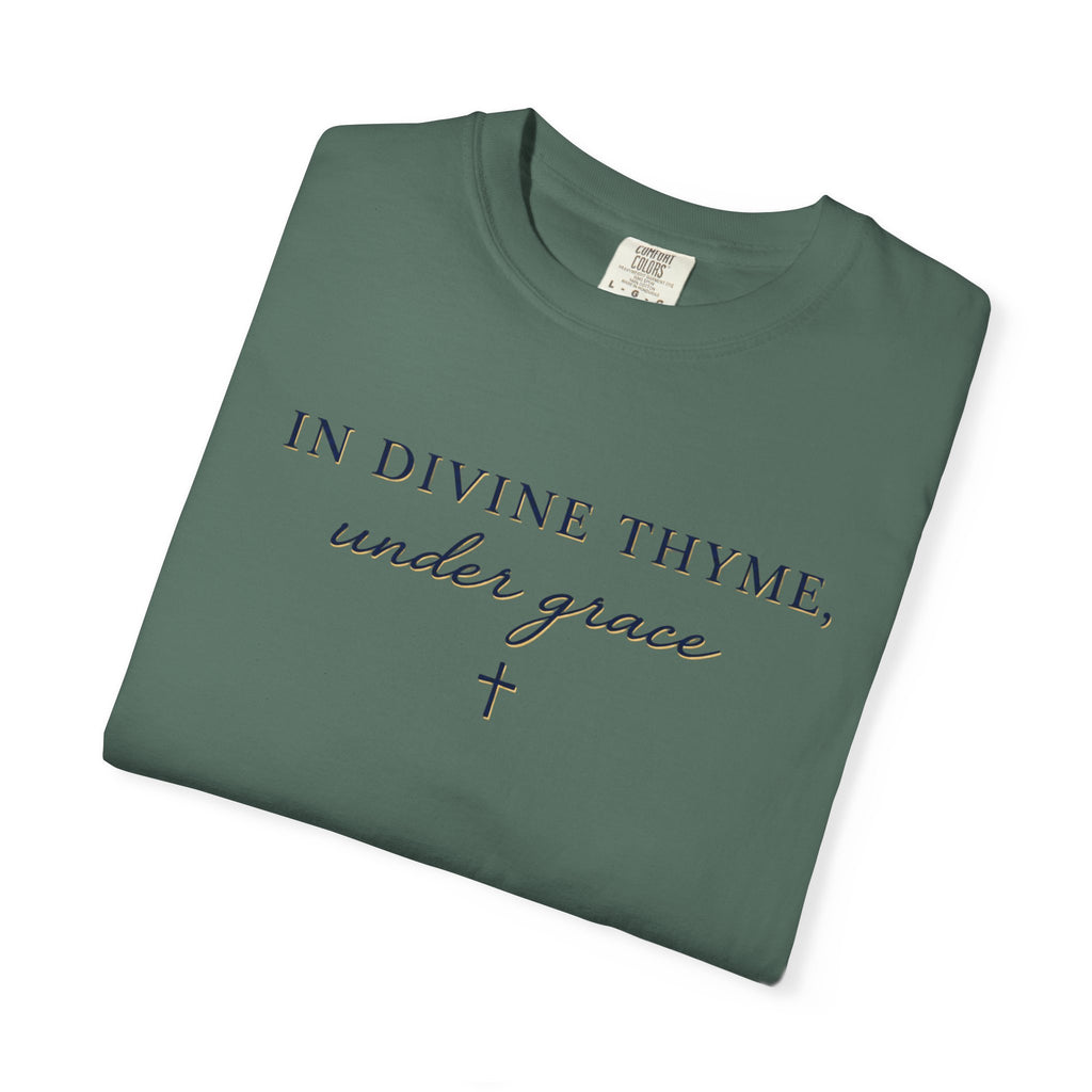 In Divine Thyme T-Shirt — "In Divine Thyme, under grace" Faith Graphic Tee