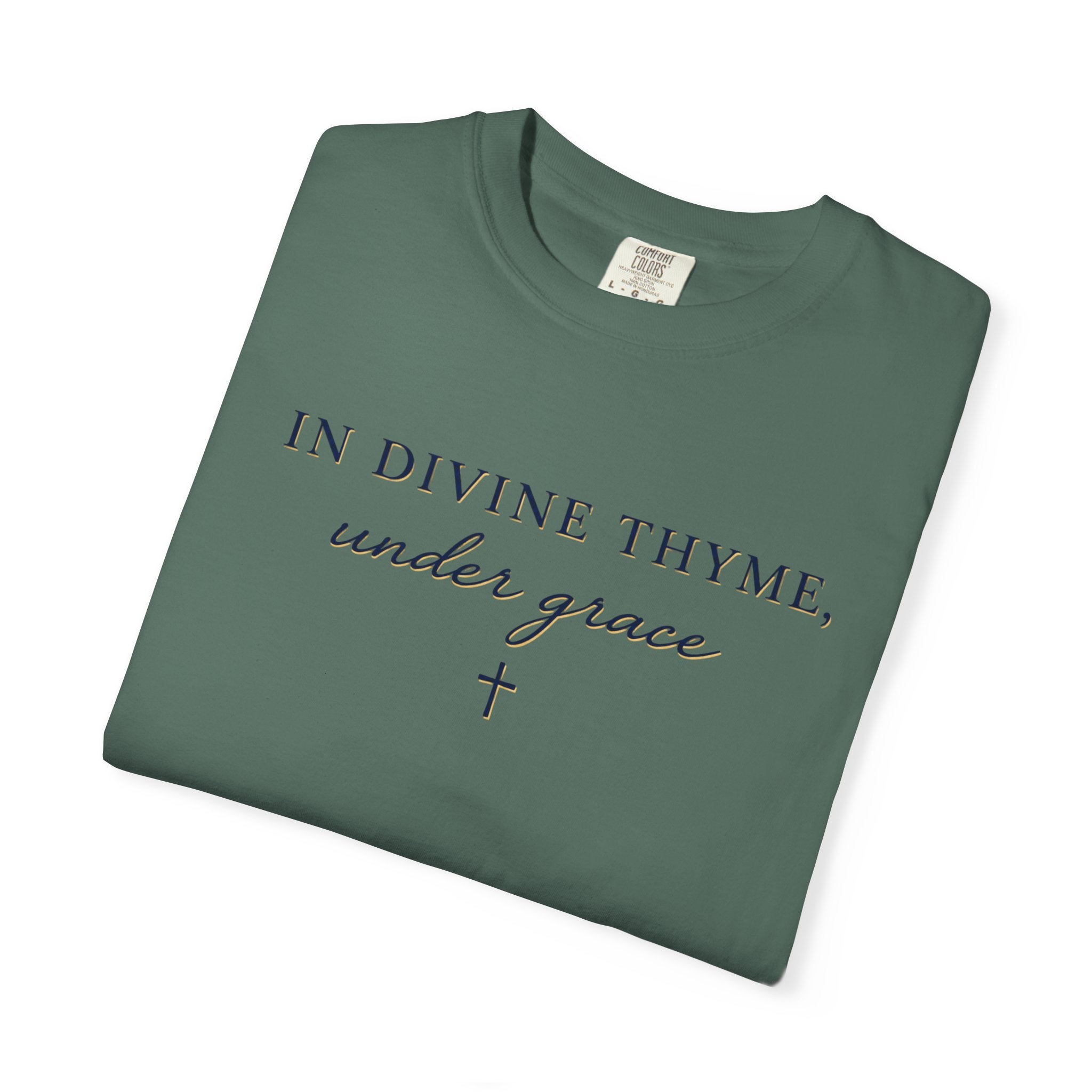 In Divine Thyme T-Shirt — "In Divine Thyme, under grace" Faith Graphic Tee