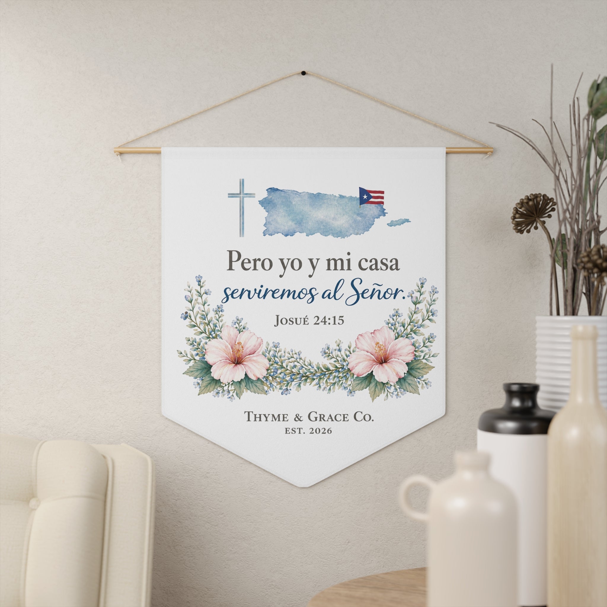 Spanish Faith Pennant — "Pero yo y mi casa serviremos al Señor" (Josué 24:15) — Puerto Rico Cross Wall Banner