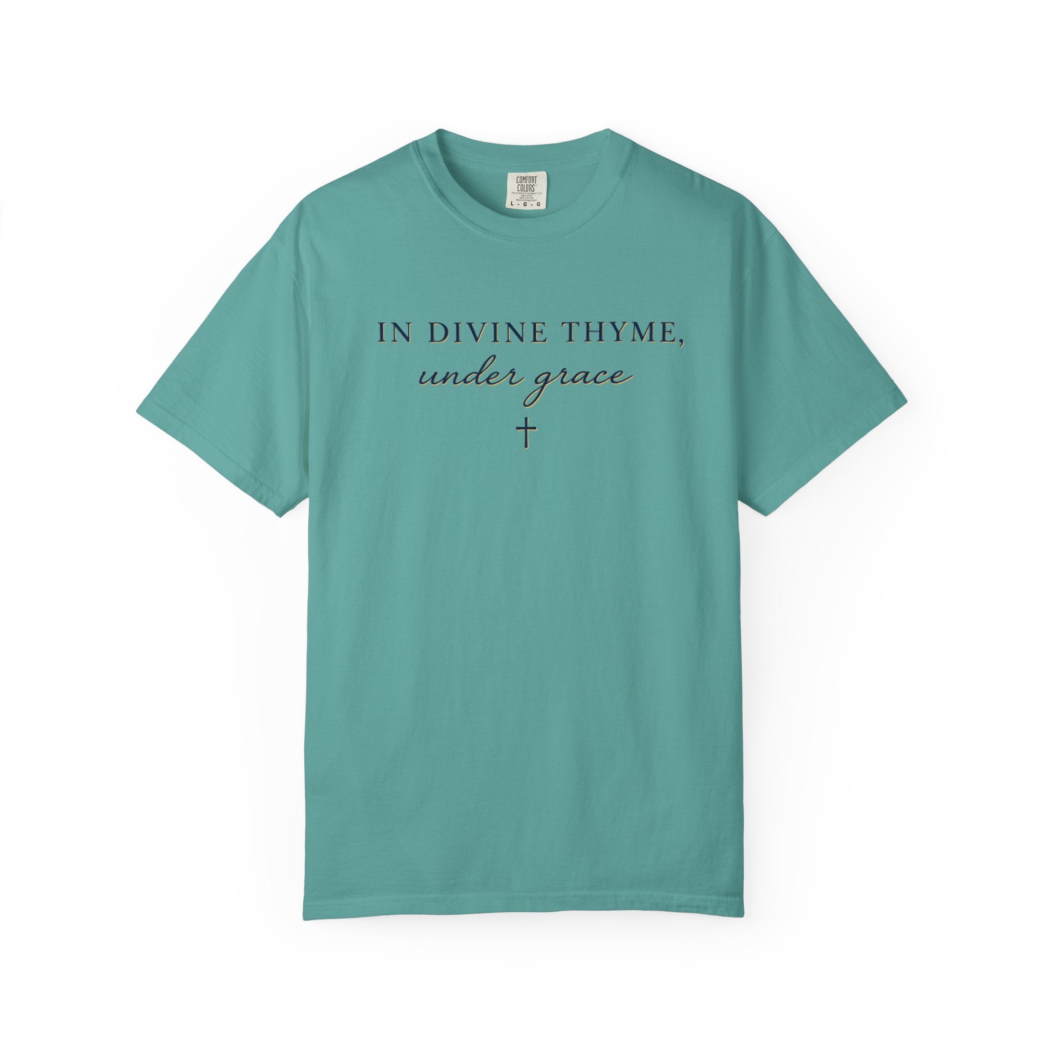In Divine Thyme T-Shirt — "In Divine Thyme, under grace" Faith Graphic Tee