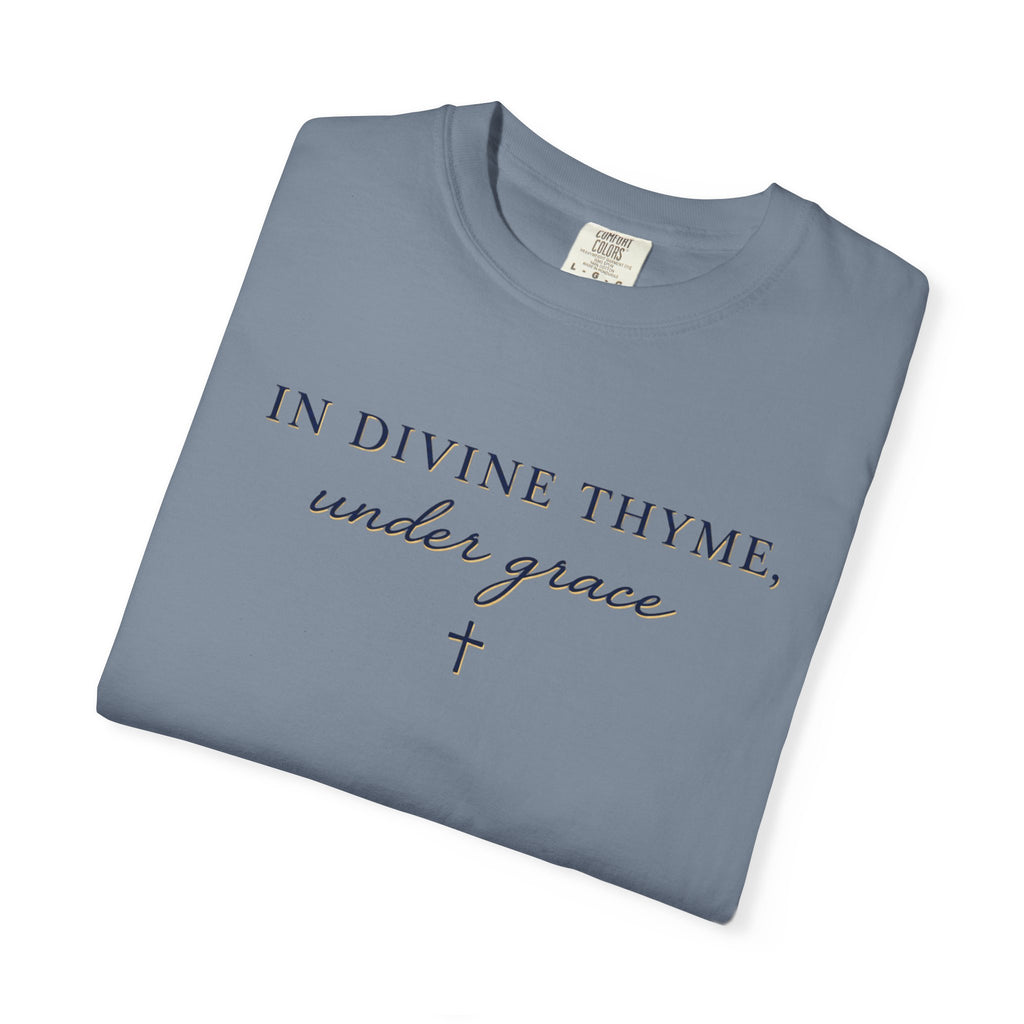 In Divine Thyme T-Shirt — "In Divine Thyme, under grace" Faith Graphic Tee