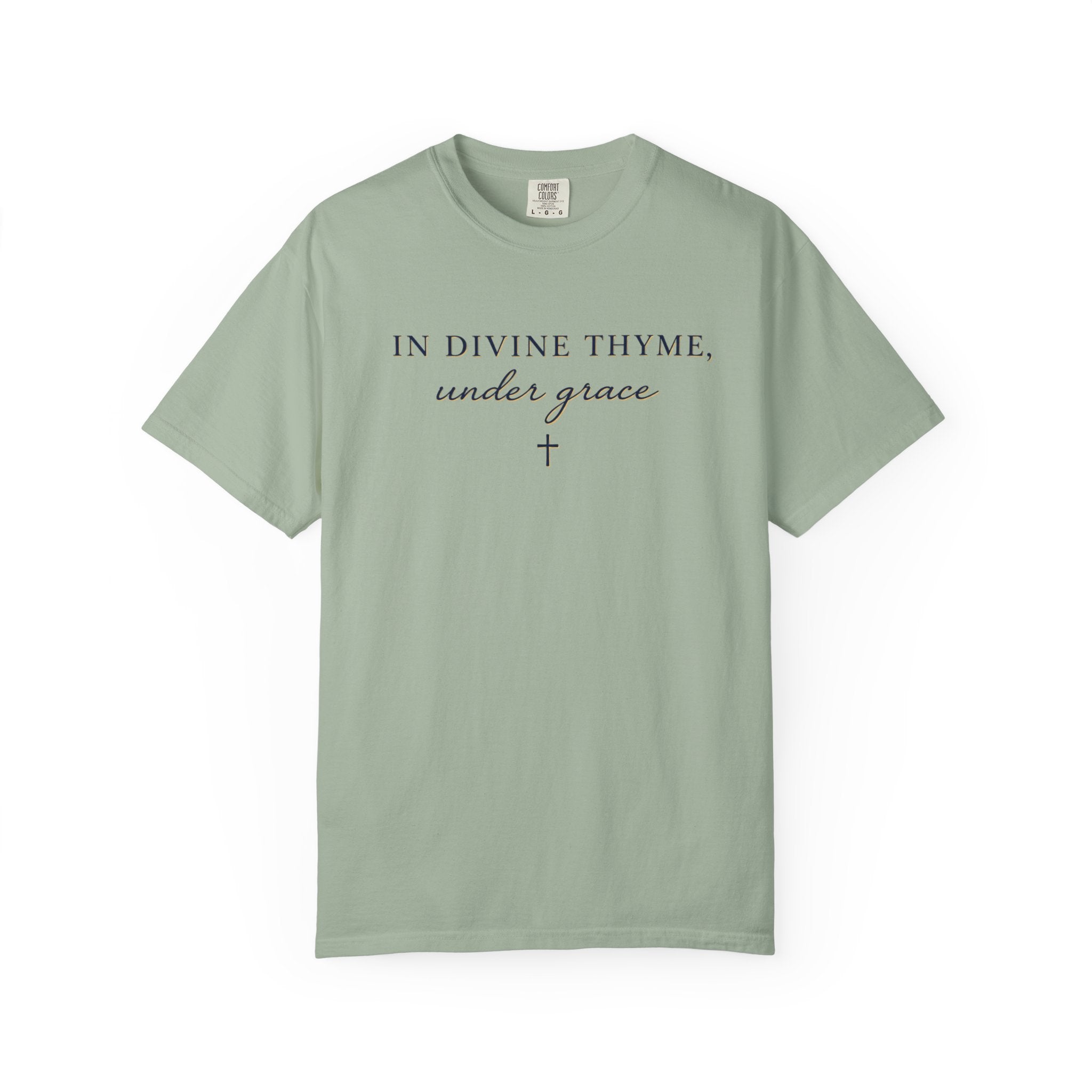 In Divine Thyme T-Shirt — "In Divine Thyme, under grace" Faith Graphic Tee