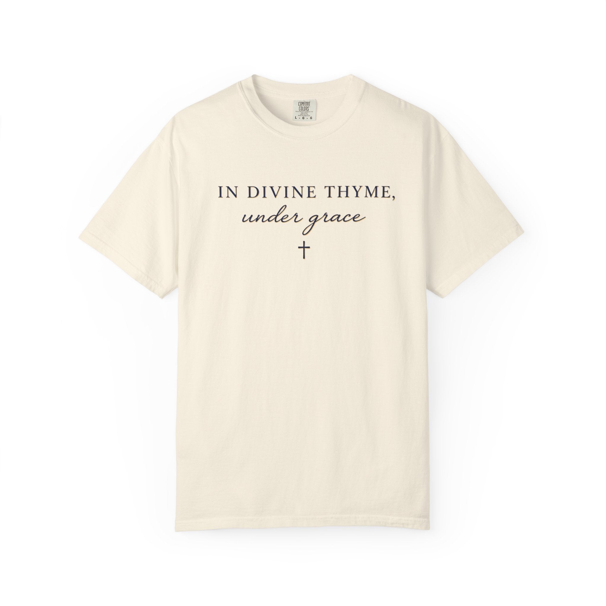 In Divine Thyme T-Shirt — "In Divine Thyme, under grace" Faith Graphic Tee